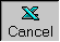 Cancel