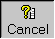 Cancel